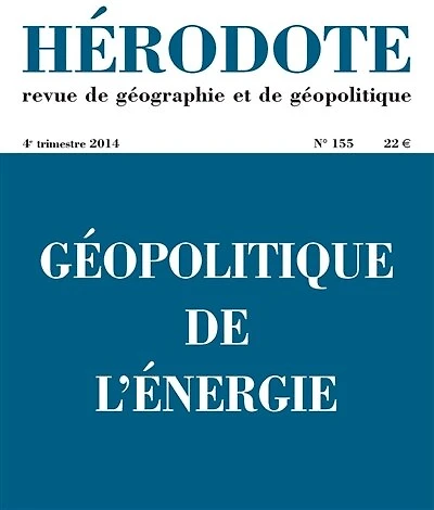 Hérodote, n°155. Géopolitique de l'énergie