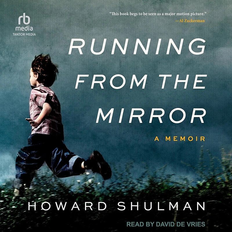 Running from the Mirror: A Memoir