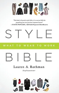 Style Bible: What To Wear Work