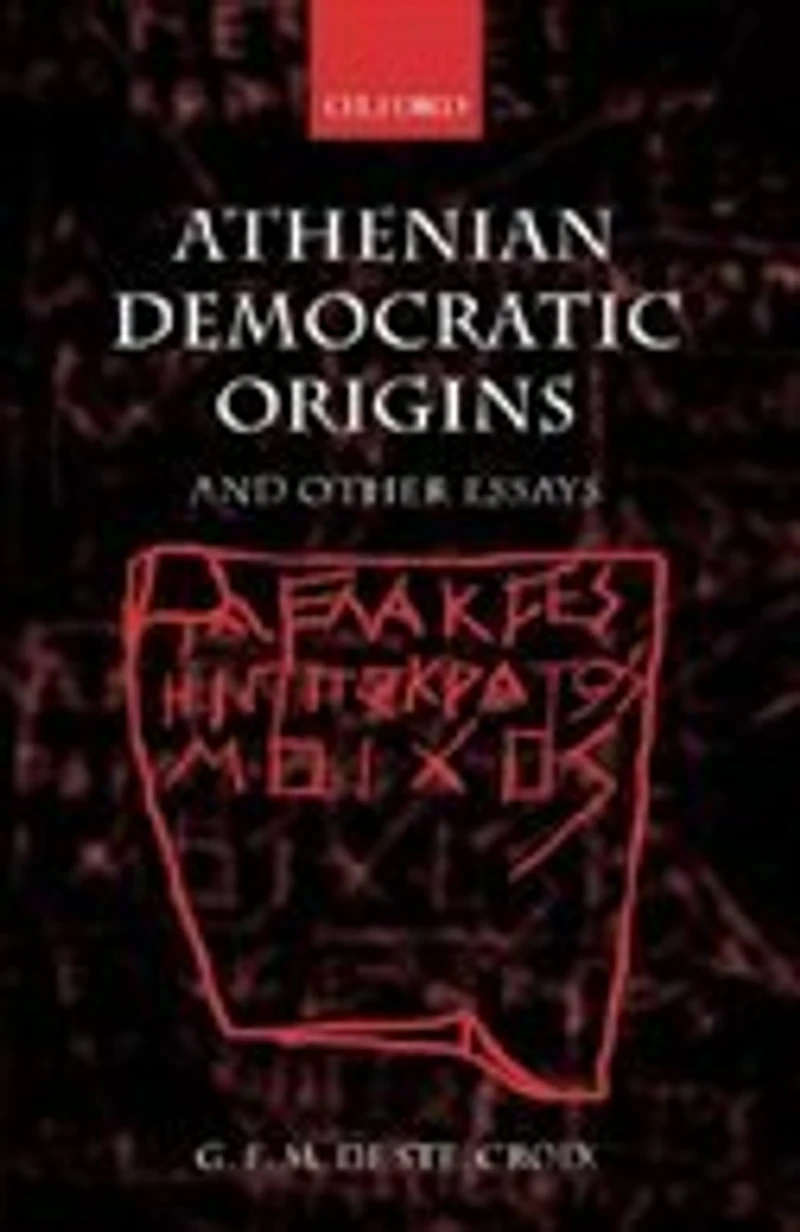 Athenian Democratic Origins: and Other Essays