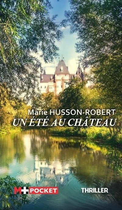 Un été au château : thriller: thriller