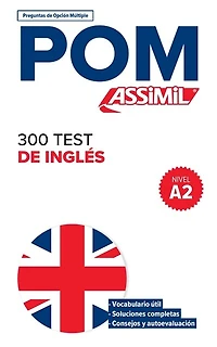 300 test de inglés, nivel A2: POM, preguntas de opcion multiple