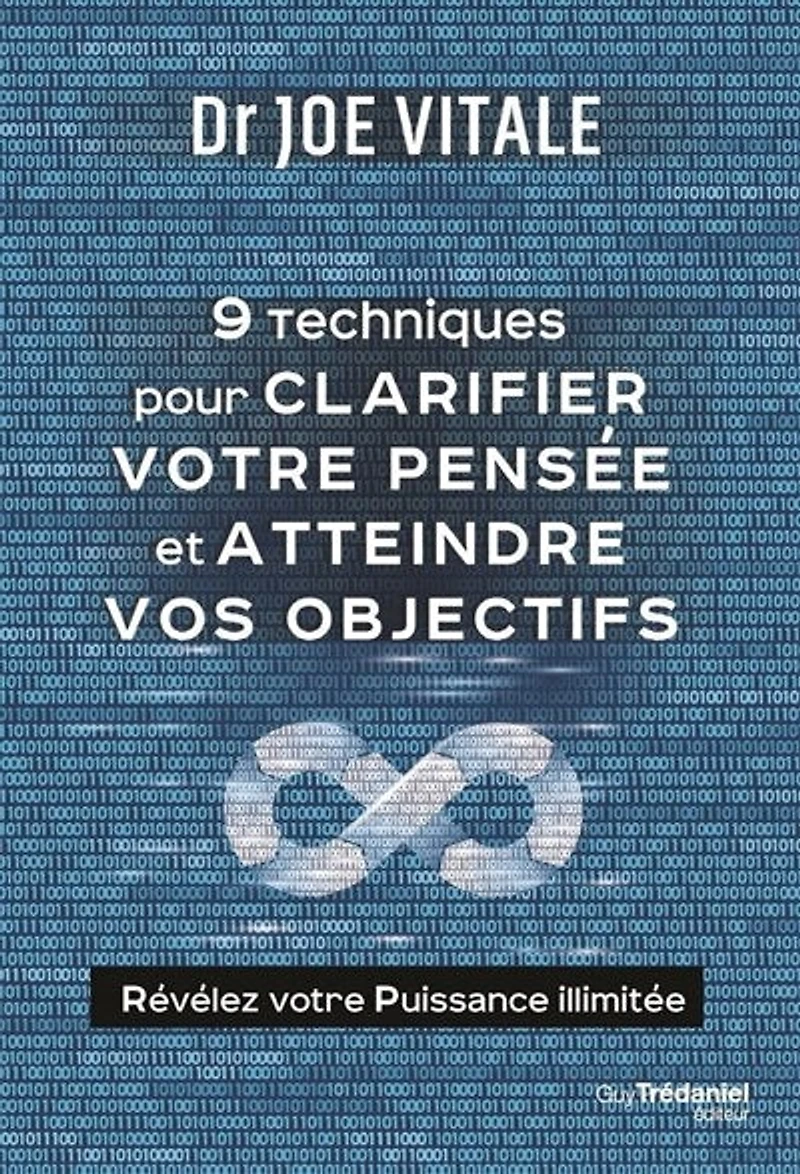 9 techniques pour clarifier votre pensée et atteindre vos objectifs: révélez puissance illimitée