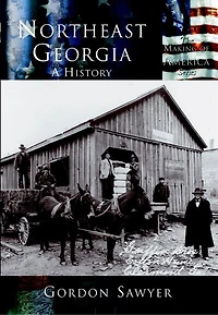 Northeast Georgia:: A History