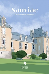 Sauviac: Un dictionnaire affectueux
