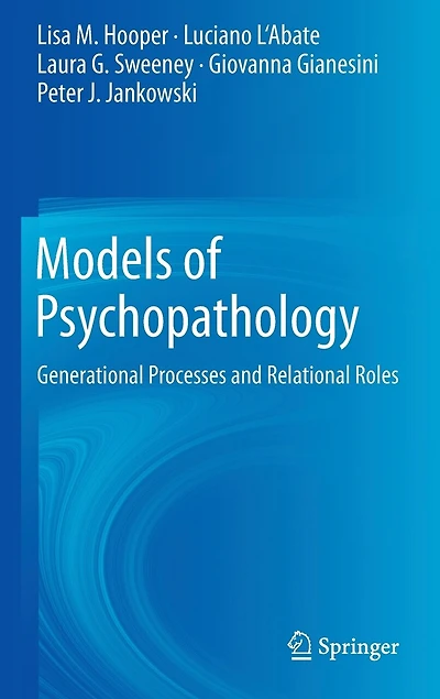 Models of Psychopathology: Generational Processes and Relational Roles