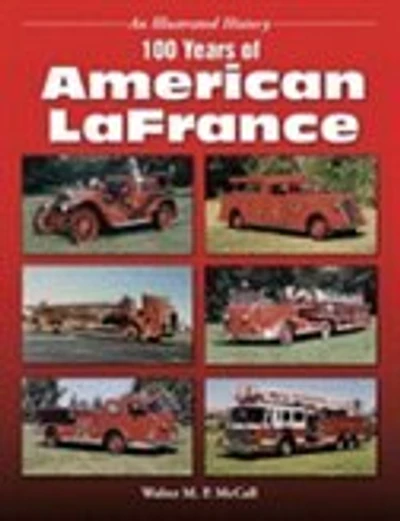 100 Years Of American Lafrance