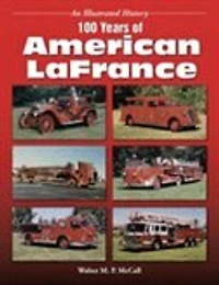 100 Years Of American Lafrance