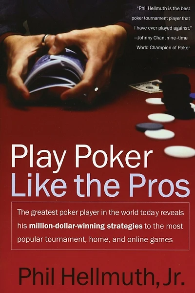 Play poker Like the Pros: greatest player world today reveals his million-dollar-winning strategies to most popular tournament, home and online games