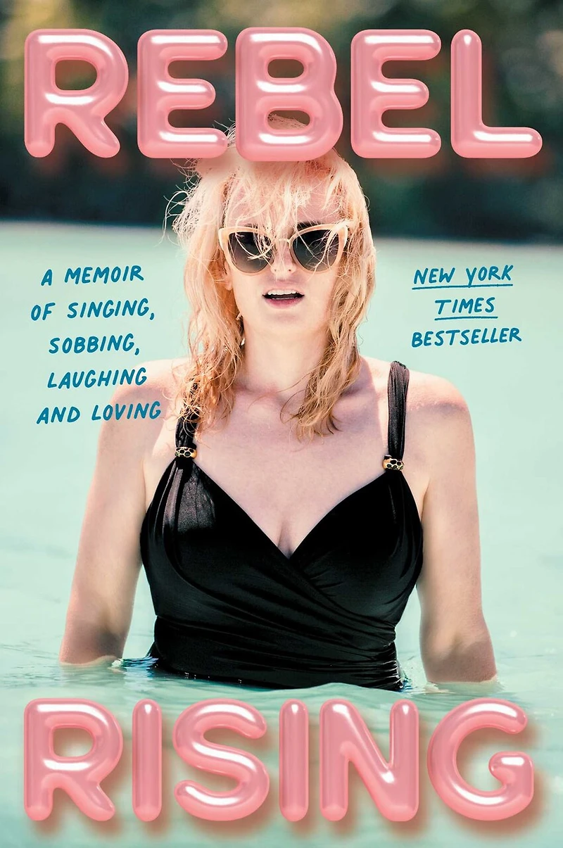 Rebel Rising: A Memoir of Singing, Sobbing, Laughing and Loving