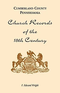 Cumberland County, Pennsylvania, Church Records of the 18th Century