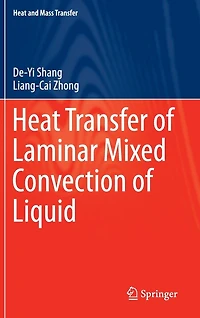 Heat Transfer of Laminar Mixed Convection Liquid