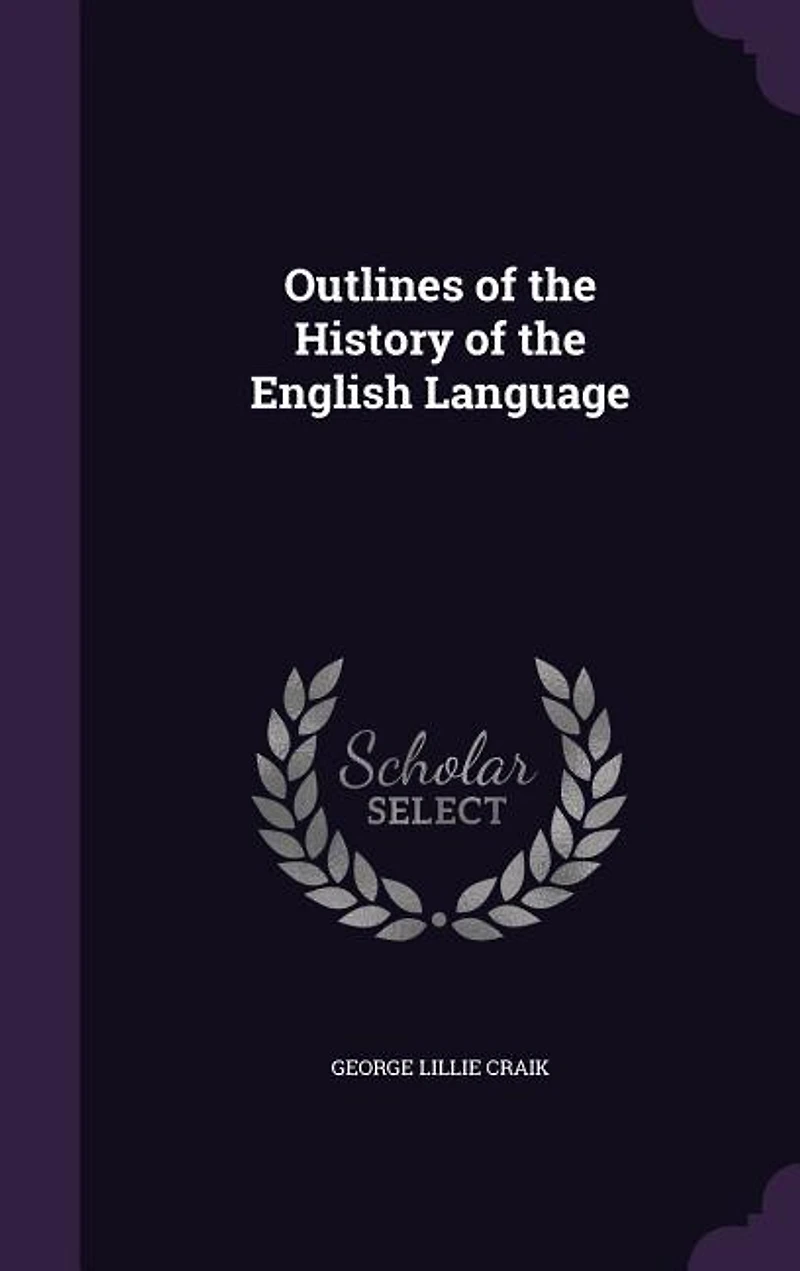 Outlines of the History of the English Language