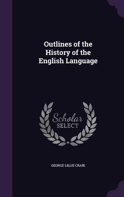 Outlines of the History of the English Language