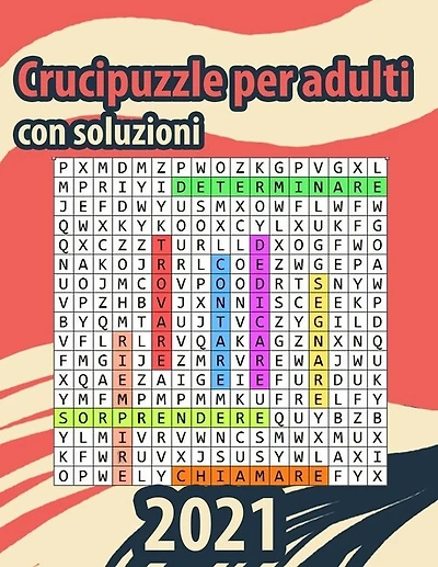 Crucipuzzle per adulti con soluzioni: Libro di crucipuzzle per adulti crucipuzzle caratteri grandi, trova le parole adulti, parole intrecciate