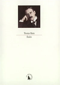 Etudes: Goethe, Nietzsche, Joseph et ses frères