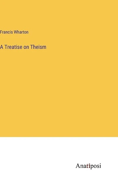 A Treatise on Theism