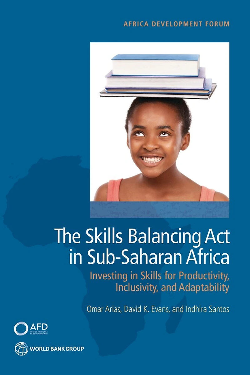 Skills Balancing Act Sub-Saharan Africa: Investing for Productivity, Inclusion, and Adaptability