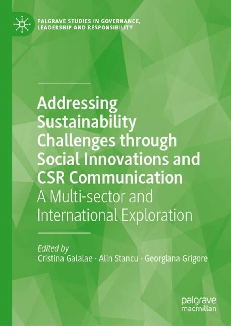 Addressing Sustainability Challenges through Social Innovations and CSR Communication: A Multi-sector International Exploration