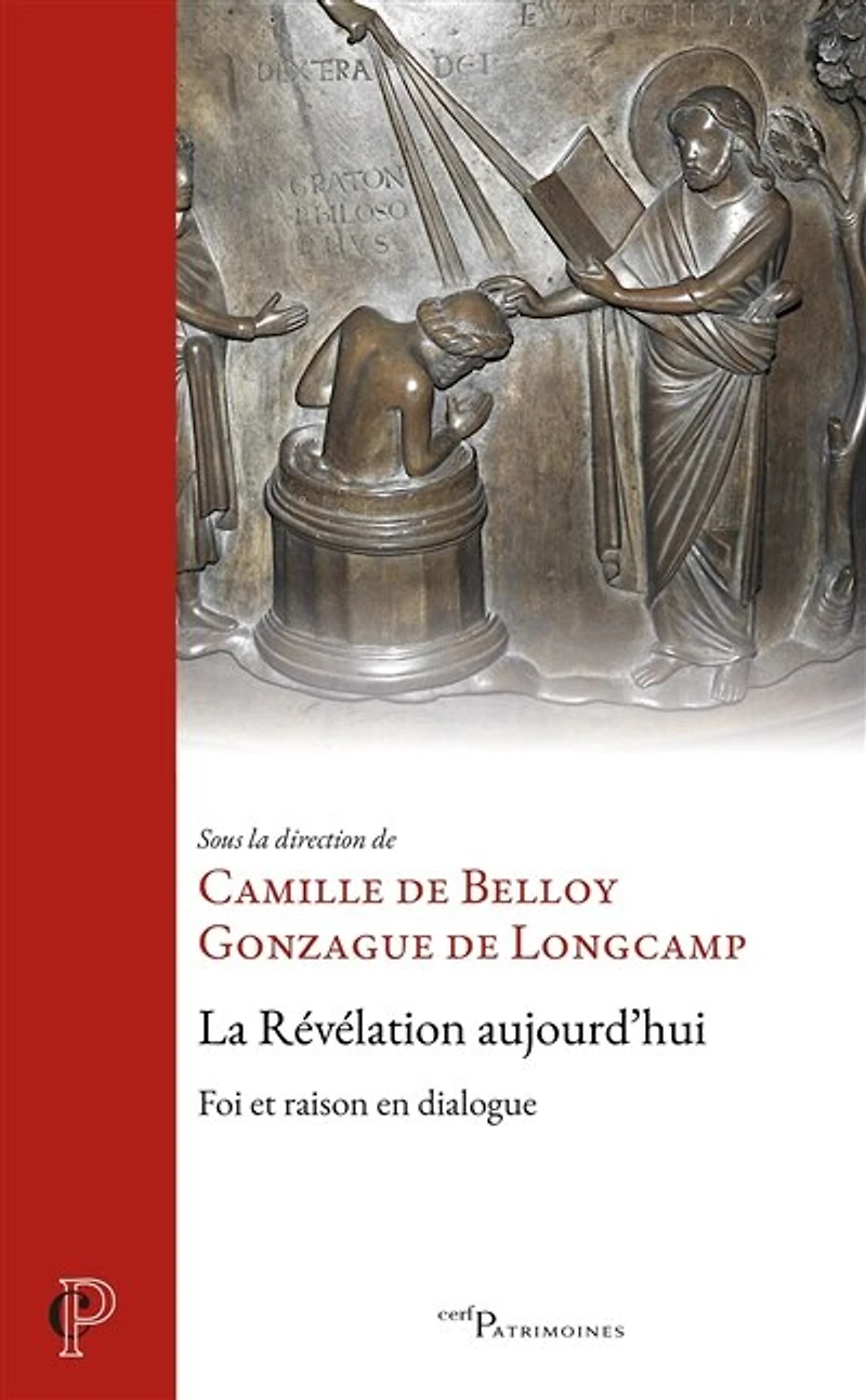 La Révélation aujourd'hui : foi et raison en dialogue: dialogue