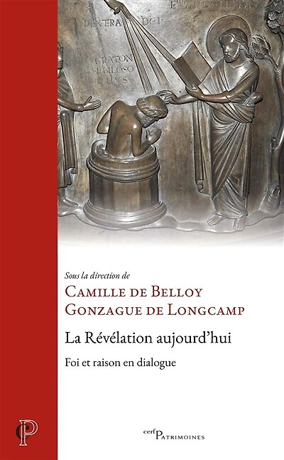 La Révélation aujourd'hui : foi et raison en dialogue: dialogue
