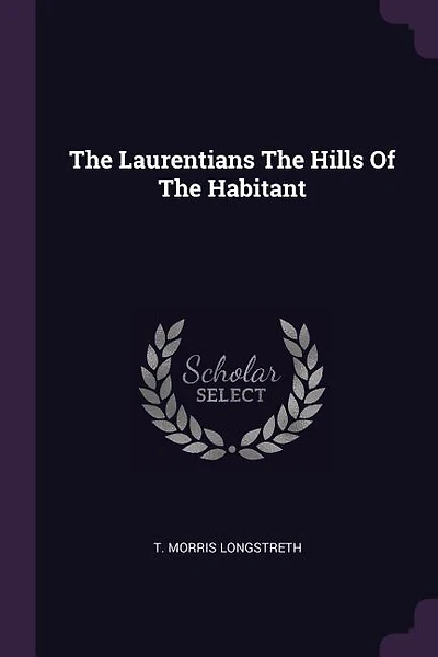The Laurentians The Hills Of The Habitant