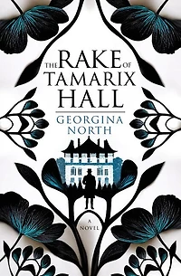The Rake of Tamarix Hall