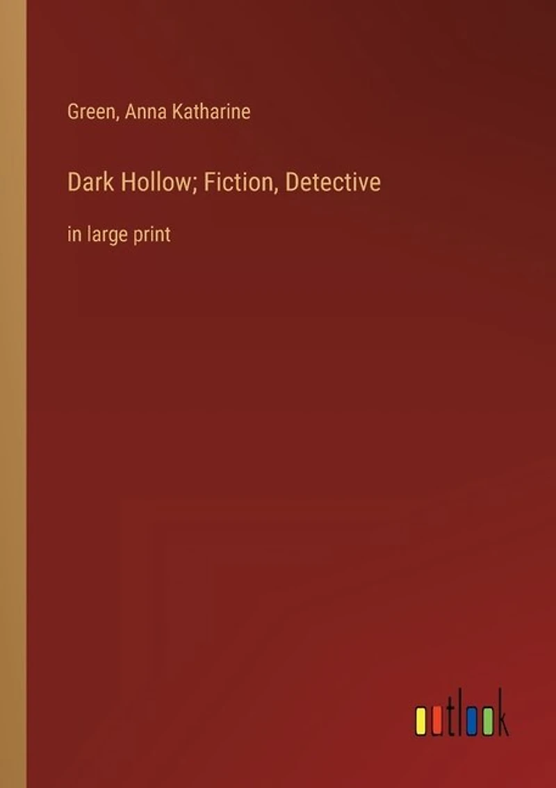 Dark Hollow; Fiction, Detective: in large print