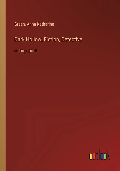 Dark Hollow; Fiction, Detective: in large print
