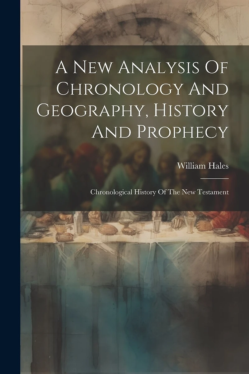 A New Analysis Of Chronology And Geography