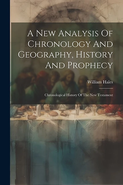 A New Analysis Of Chronology And Geography
