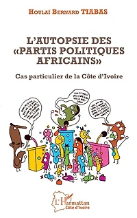L'autopsie des "partis politiques africains"