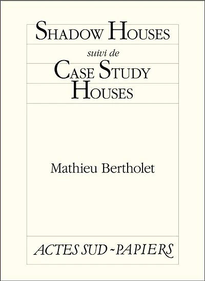 Shadow houses ; Case study