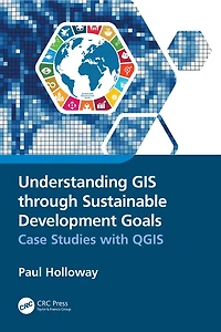 Understanding GIS through Sustainable Development Goals: Case Studies with QGIS