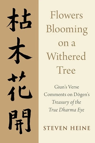 Flowers Blooming on a Withered Tree: Giun's Verse Comments Dogen's Treasury of the True Dharma Eye