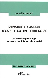 Enquête sociale dans le cadrejudiciaire