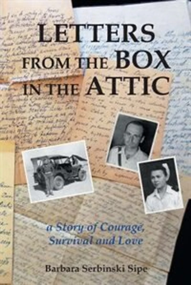 Letters from the Box Attic: A Story of Courage, Survival and Love
