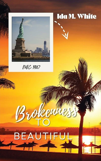 Brokenness to Beautiful