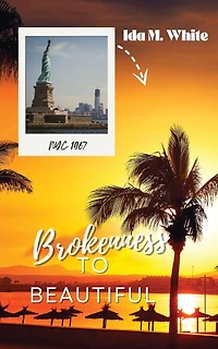 Brokenness to Beautiful