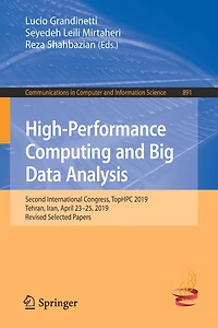 High-Performance Computing and Big Data Analysis: Second International Congress, TopHPC 2019, Tehran, Iran, April 23-25, Revised Selected Papers