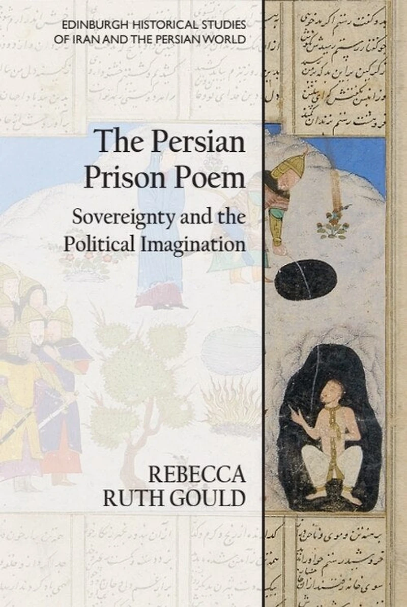 the Persian Prison Poem: Sovereignty and Political Imagination