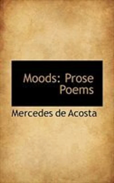 Moods: Prose Poems (Classic Reprint)