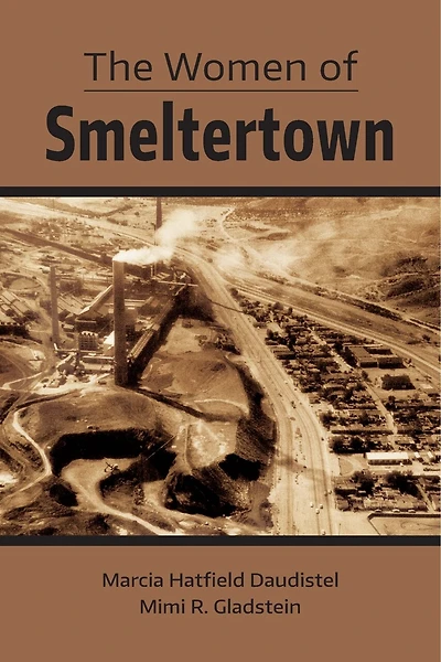 The Women of Smeltertown