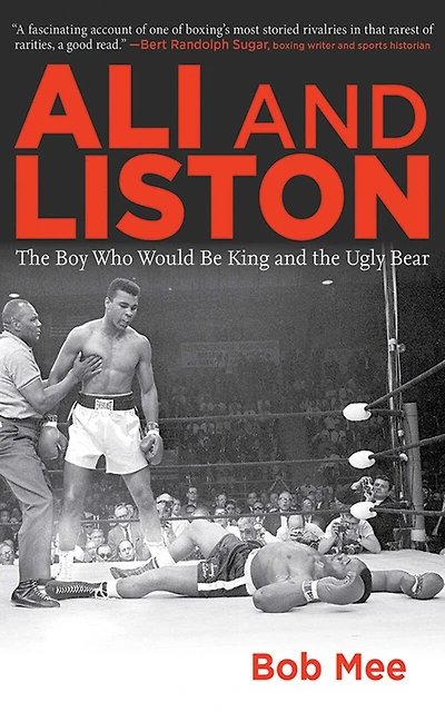 Ali and Liston: the Boy Who Would Be King Ugly Bear