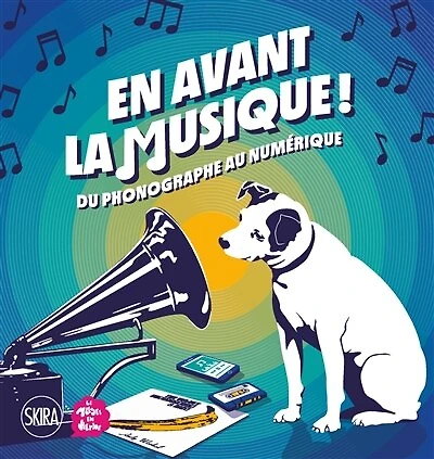 En avant la musique !: du phonographe au numérique