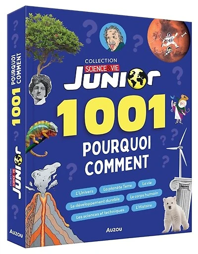 1001 pourquoi comment - science & vie junior