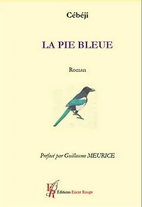 La Pie bleue: Littérature blanche