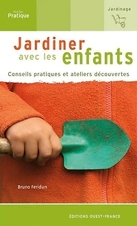 Jardiner avec des enfants: conseils pratiques et ateliers découvertes