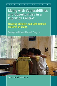 Living with Vulnerabilities and Opportunities a Migration Context: Floating Children Left-Behind China