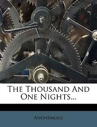 The Thousand And One Nights...